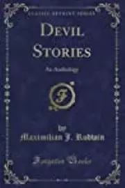 Devil Stories (Classic Reprint): An Anthology