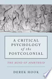 A Critical Psychology of the Postcolonial