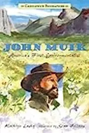 John Muir: Candlewick Biographies: America's First Environmentalist