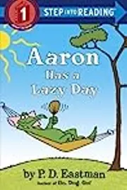 Aaron Has a Lazy Day