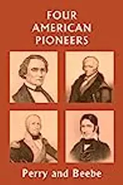 Four American Pioneers