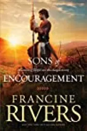 The Sons of Encouragement: Biblical Stories of Aaron, Caleb, Jonathan, Amos, and Silas