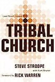 Tribal Church: Lead Small, Impact Big
