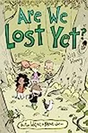 Are We Lost Yet?: Another Wallace the Brave Collection