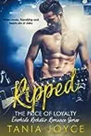 Ripped: The Price of Loyalty