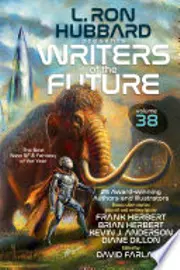 L. Ron Hubbard Presents Writers of the Future Volume 38