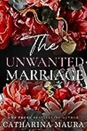 The Unwanted Marriage