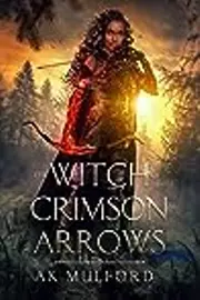 The Witch of Crimson Arrows