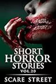 Short Horror Stories, Vol. 20