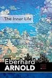 The Inner Life: Inner Land--A Guide into the Heart of the Gospel, Volume 1