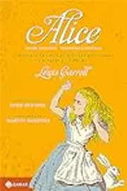 Alice: Aventuras de Alice no País das Maravilhas & Através do Espelho e o que Alice encontrou por lá