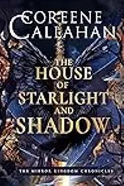 The House of Starlight & Shadow