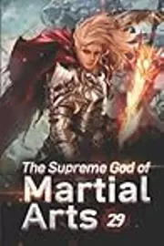 The Supreme God of Martial Arts 29: Austin's Rival For Love