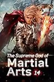 The Supreme God of Martial Arts 14: Meet The People Of The Meng Family From The Stone City Again
