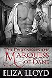 The Darkness in the Marquess of Dane