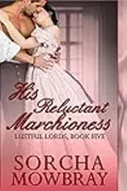 His Reluctant Marchioness