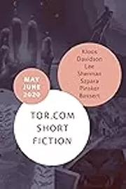 Tor.com Short Fiction May–June 2020