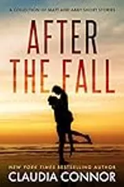 After The Fall: A collection of Matt and Abby short stories