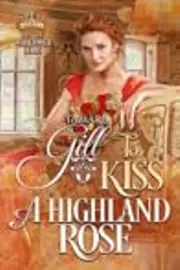To Kiss a Highland Rose