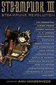 Steampunk III: Steampunk Revolution