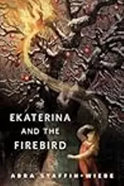 Ekaterina and the Firebird
