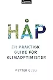 Håp, en praktisk guide for klimaoptimister