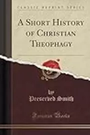 A Short History of Christian Theophagy