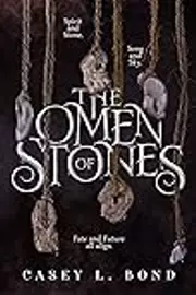 The Omen of Stones