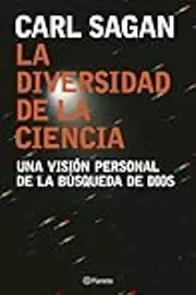 La diversidad de la ciencia: Una visión personal de la búsqueda de Dios