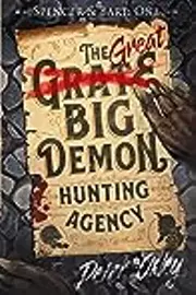 The Great Big Demon Hunting Agency