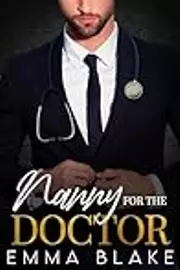 Nanny for the Doctor: A Brother's Best Friend Romance