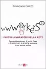 Wwworkers. I nuovi lavoratori della rete