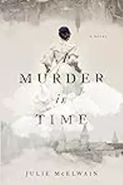 A Murder in Time: A Kendra Donovan Mystery