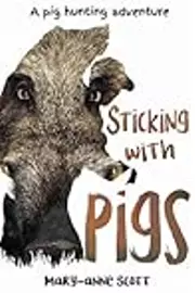 Sticking with Pigs