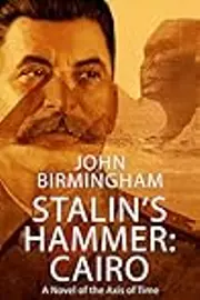 Stalin's Hammer: Cairo