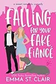 Falling for Your Fake Fiancé
