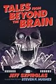 Tales from Beyond the Brain