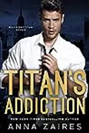 Titan's Addiction