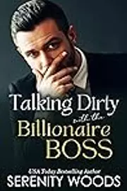 Talking Dirty with the Billionaire Boss