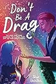 Don't Be a Drag