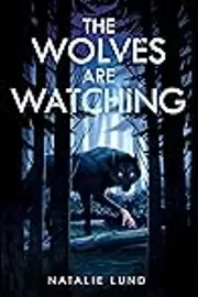 The Wolves Are Watching