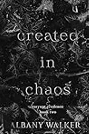 Created in Chaos