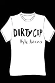 Dirty Cop