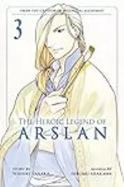 The Heroic Legend of Arslan, Vol. 3