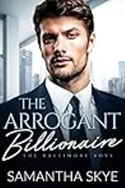 The Arrogant Billionaire