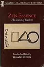 Zen Essence: The Science on Freedom