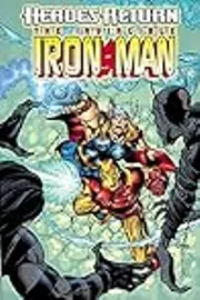 Iron Man: Heroes Return - The Complete Collection, Vol. 2