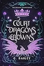 Court of Dragons and Crowns