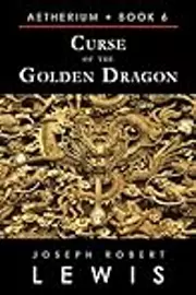 Curse of the Golden Dragon