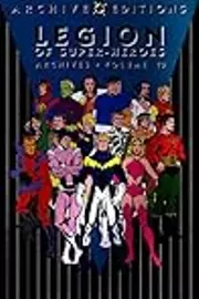 Legion of Super-Heroes Archives, Vol. 10